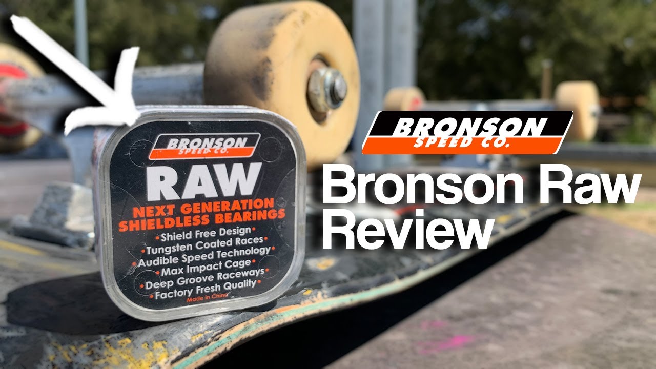BRONSON RAW SHIELDLESS BEARING REVIEW