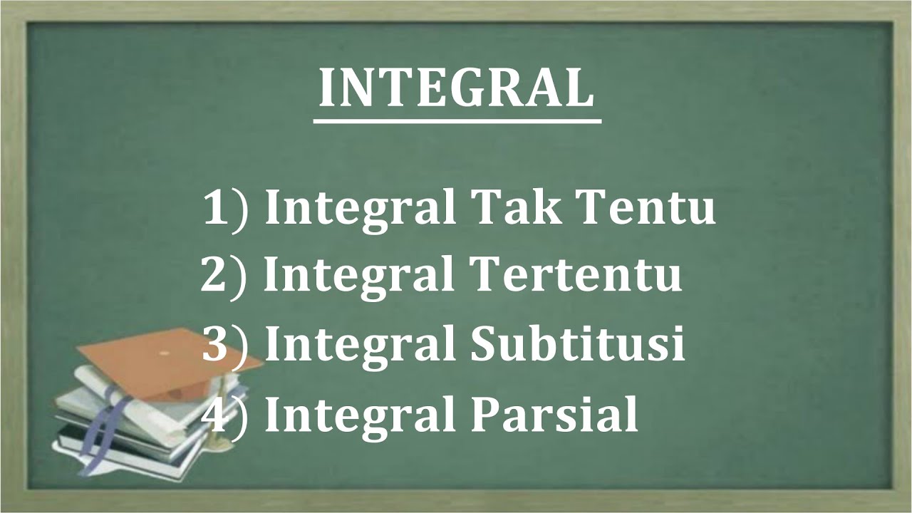 LENGKAP Integral tak tentu, integral tertentu, integral subtitusi dan integral parsial