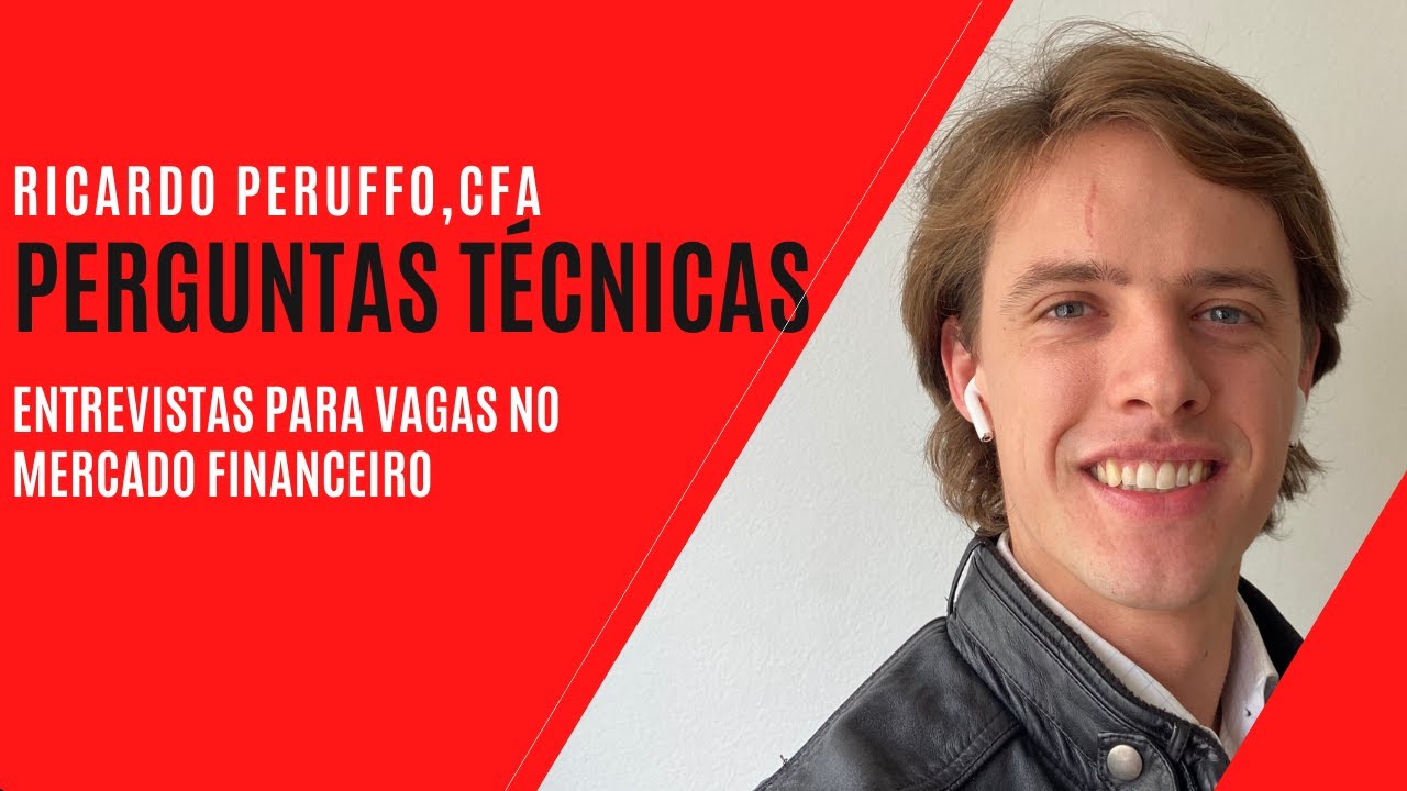 PERGUNTAS TÉCNICAS EM ENTREVISTAS PARA VAGAS NO MERCADO FINANCEIRO | CARREIRA NO MERCADO FINANCEIRO
