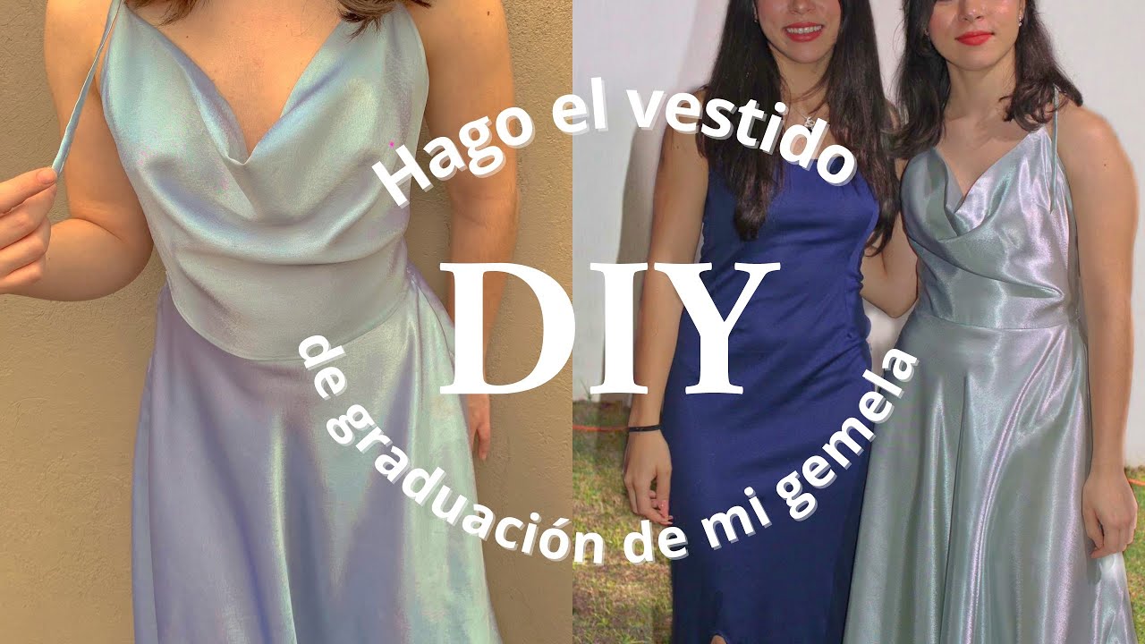 Hago el vestido de graduación de mi gemela- Tutorial vestido Satinado