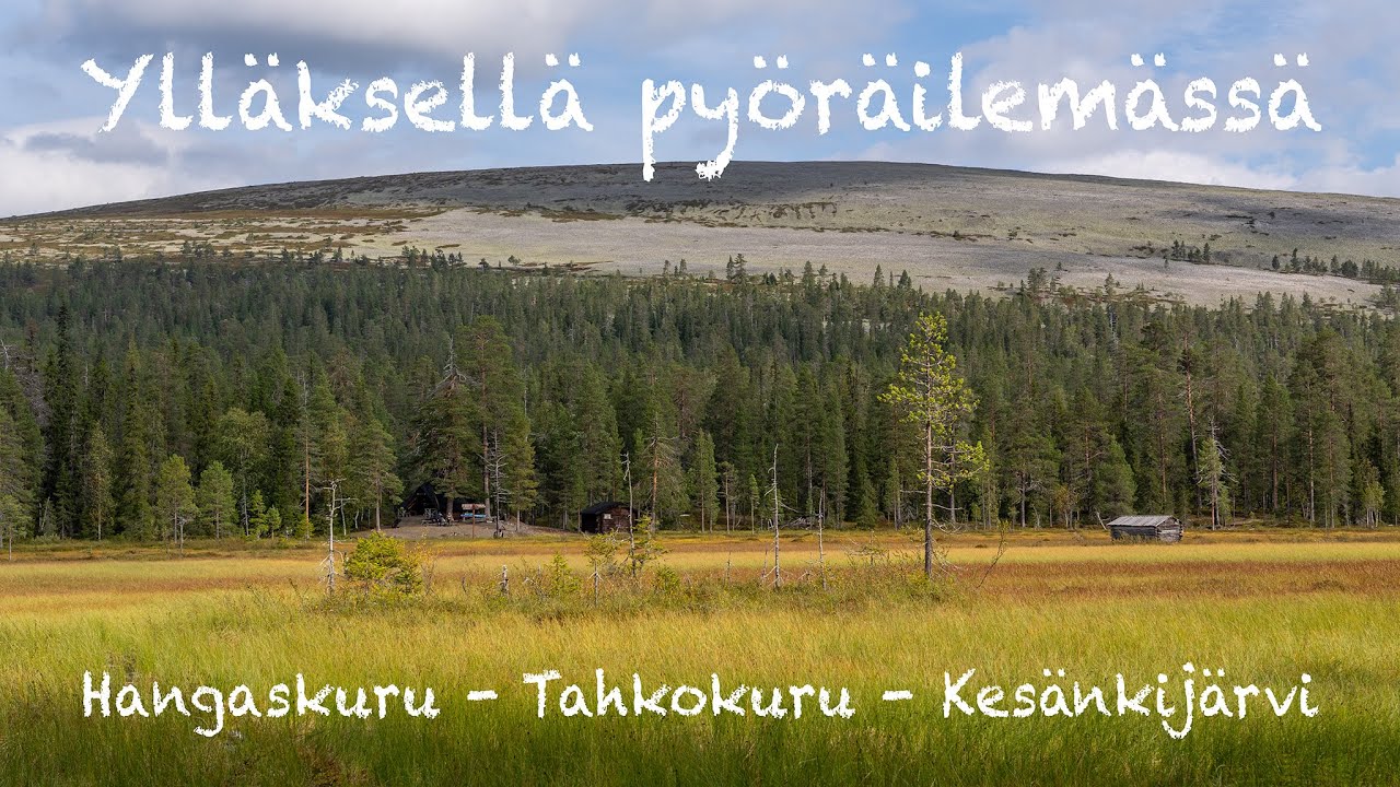 Hangaskuru - Tahkokuru - Kesänkijärvi -lenkki Ylläksellä sähkö fätillä