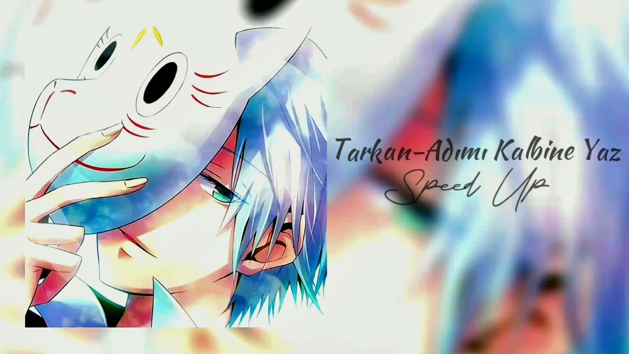 Tarkan-Adımı Kalbine Yaz (Speed Up)