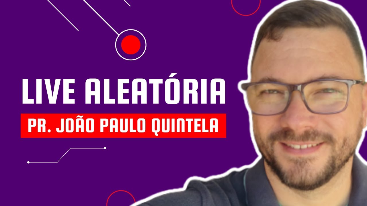 LIVE ALEATÓRIA | Pr. João Paulo Quintela | Escola Bíblica Memorável