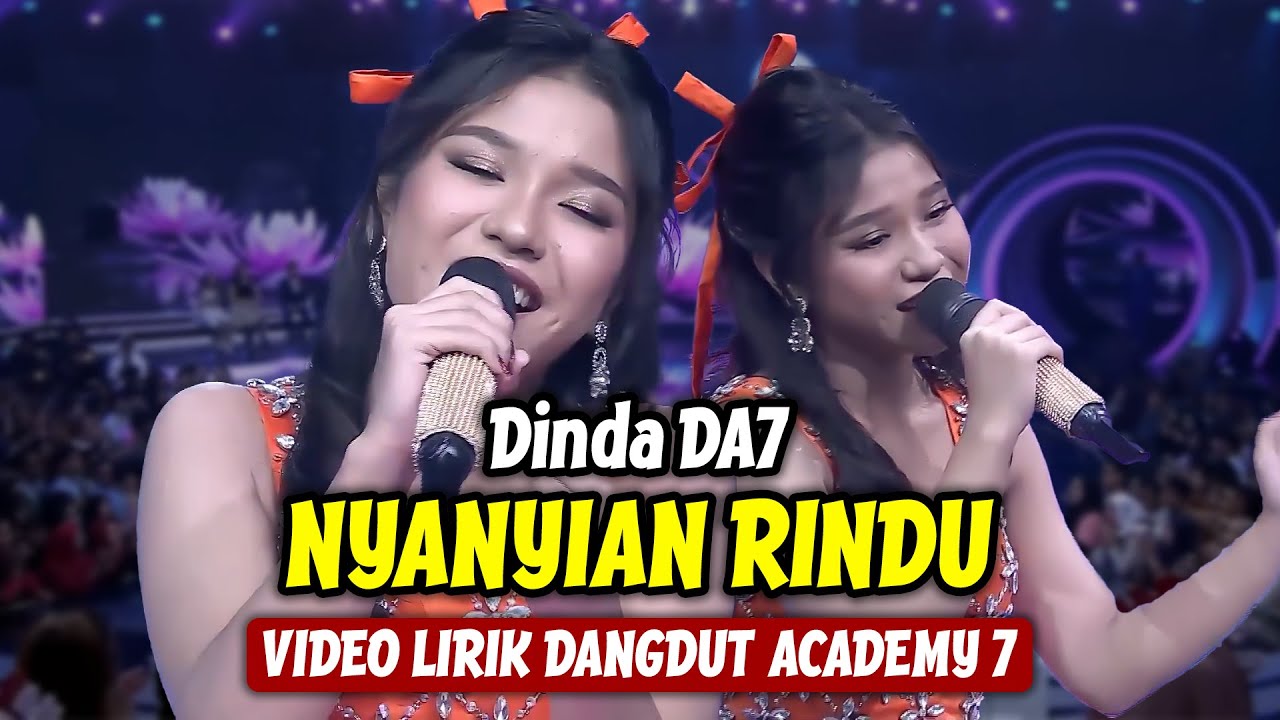 Dinda DA7 - Nyanyian Rindu (LIRIK) | Dangdut Academy 7
