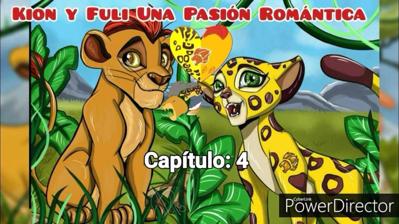 La Guardia del León:Kion + Fuli = Una Pasión Romántica (Episodio 4)no apto para menores de 13 años