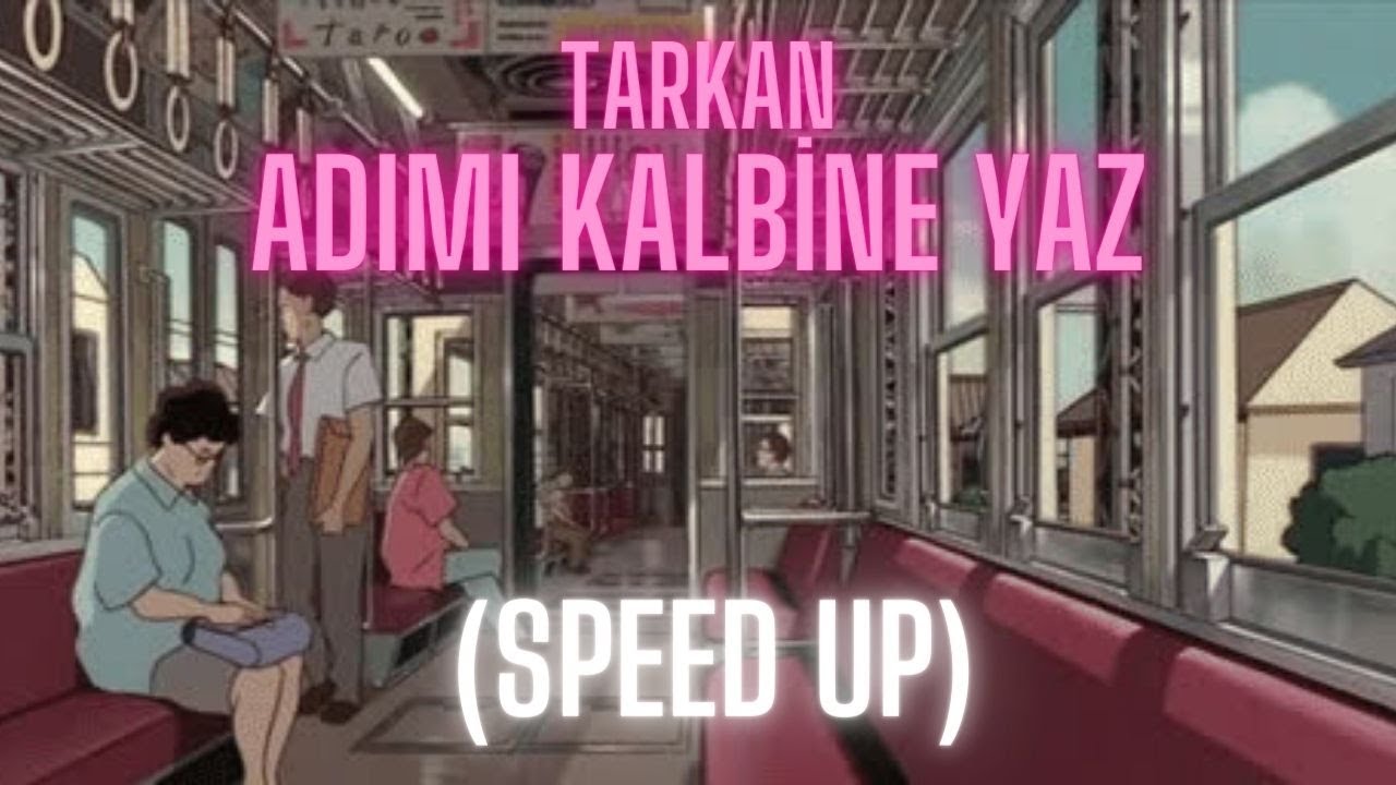 TARKAN - Adımı Kalbine Yaz (speed up)