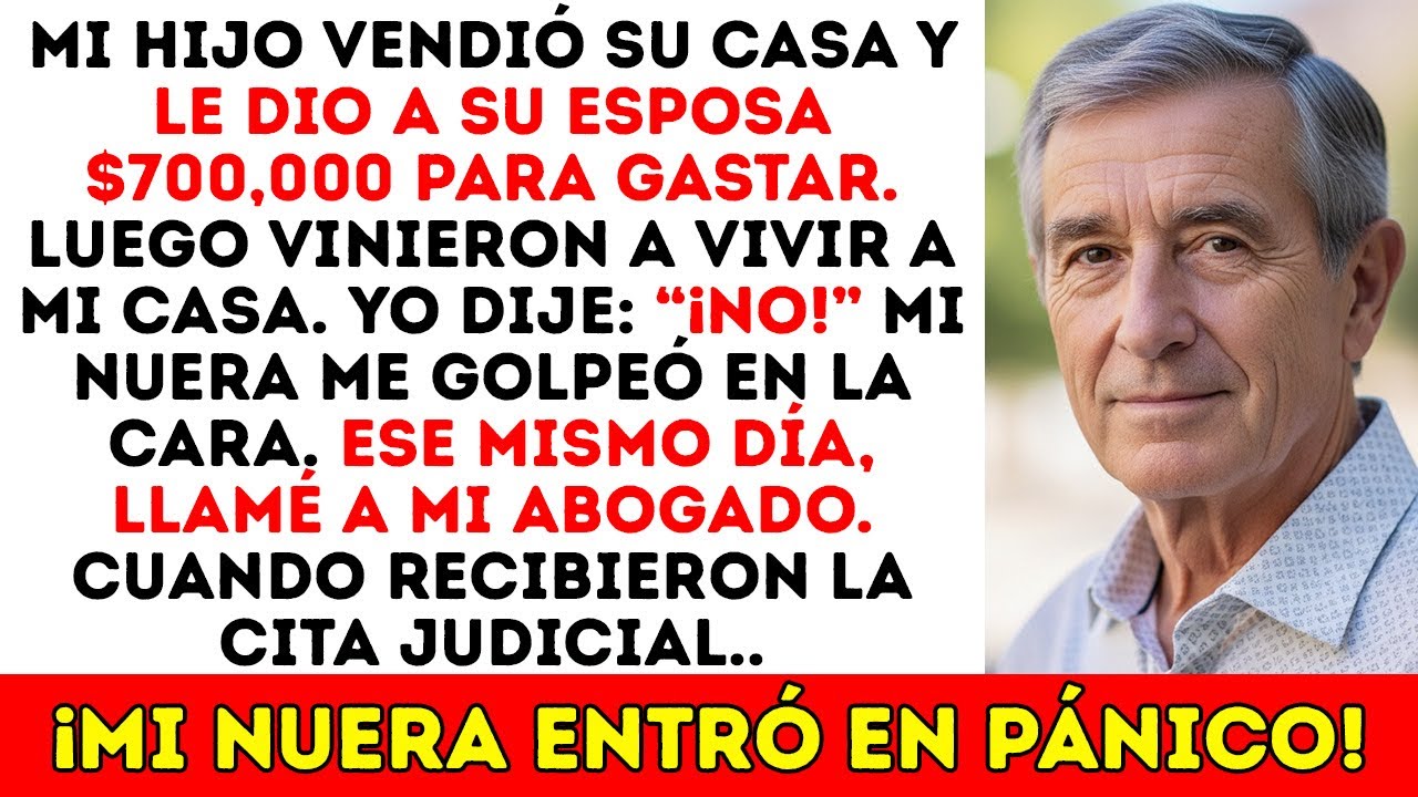 Mi Hijo Vendió Su Casa Para Que Su Esposa Gastara 700,000 Dólares. ¡Luego Quisieron Venirse A Vivir