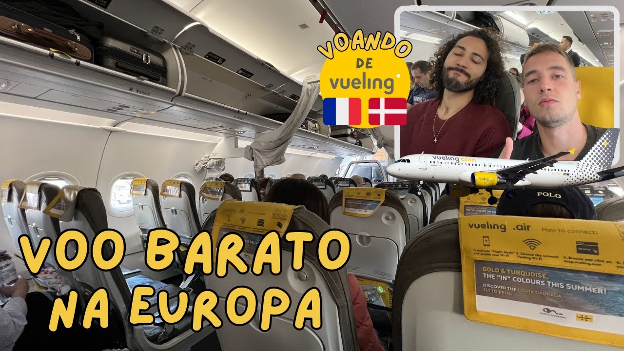 Como é Voar com a Vueling - Empresa Low Cost Espanhola com Voos Baratos na Europa ✈️