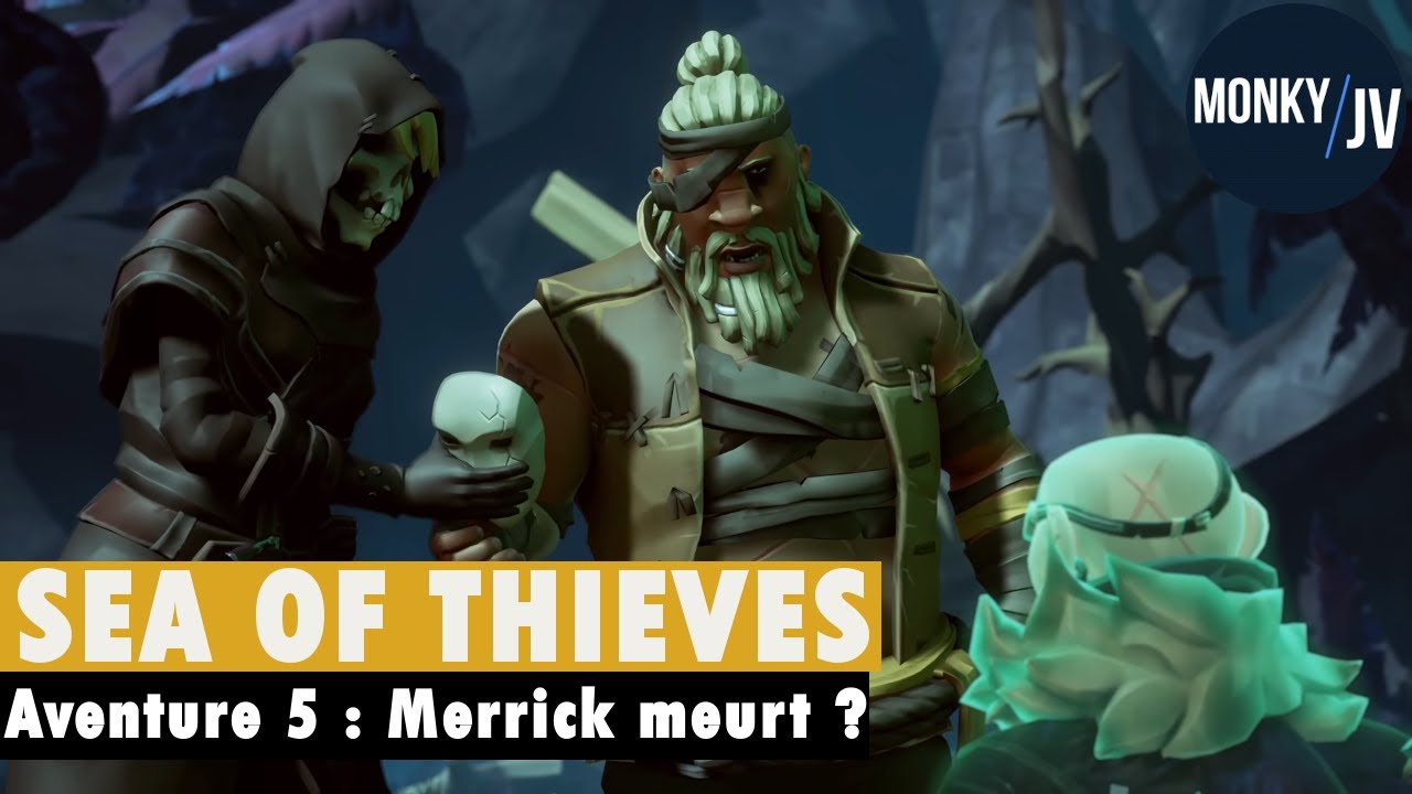Sea of Thieves Aventure 5 : Merrick tué et kidnappé par Duke et Wanda ! 😭