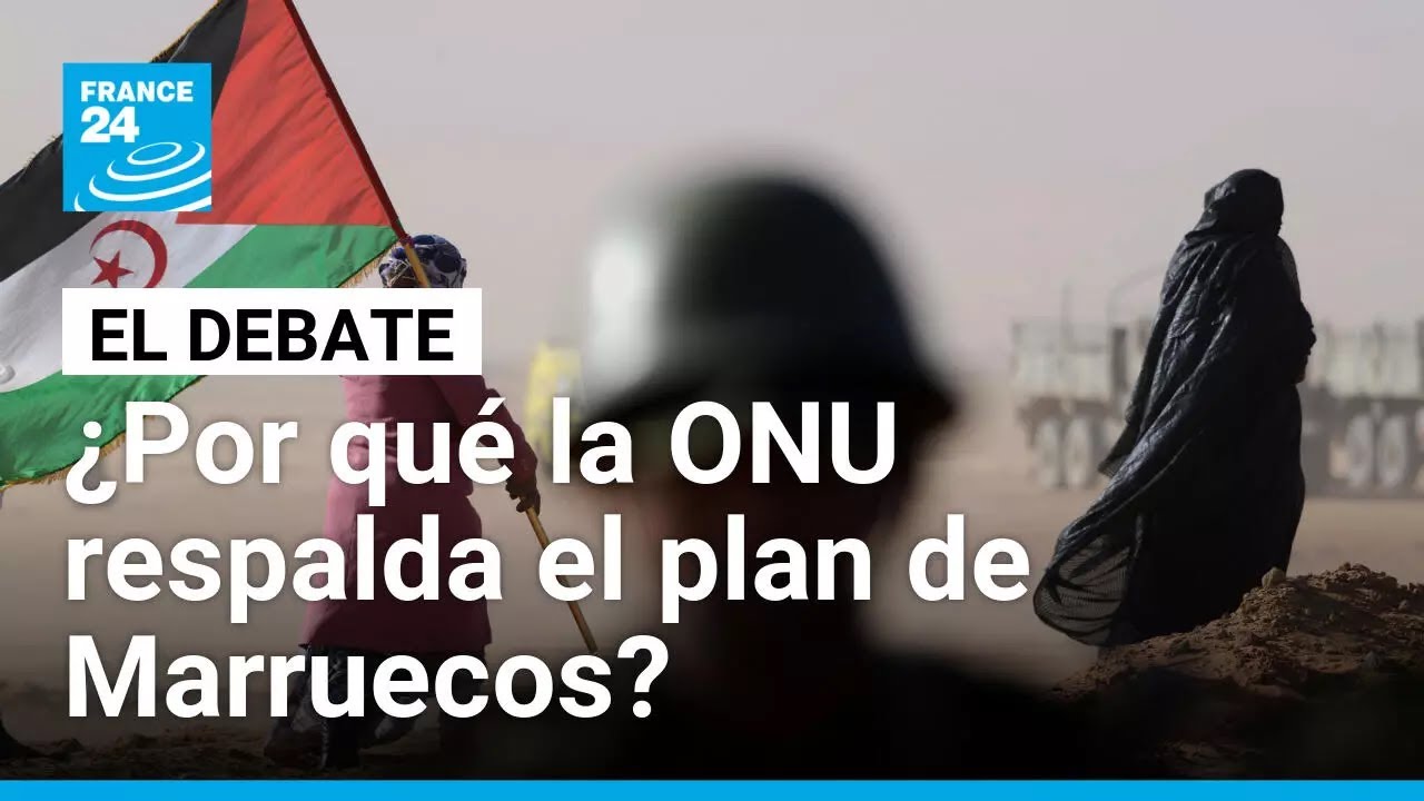 Sahara Occidental: ¿apoyo definitivo a la soberanía marroquí? • FRANCE 24 Español