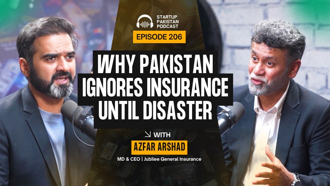Why Pakistan Ignores Insurance Until Disaster | Azfar Arshad, MD & CEO | Jubilee General Insurance
