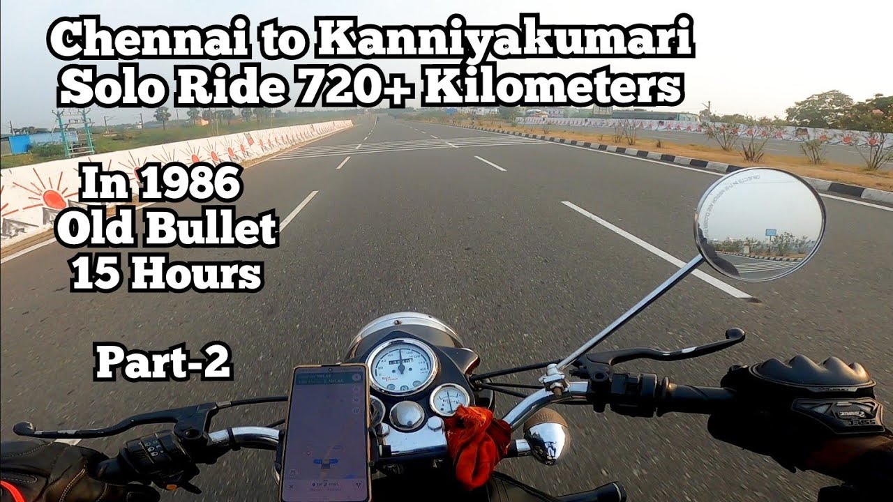 Chennai to Kanniyakumari 720+ Kilometers Ride In Old Bullet 1986 | Old bullet Ride | part2 @gokul g