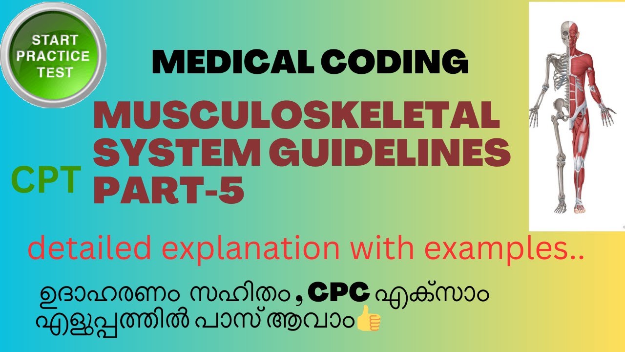 MUSCULOSKELETAL SYSTEM GUIDELINES AND PRACTICE QUESTIONS PART-5 || MEDICAL CODING