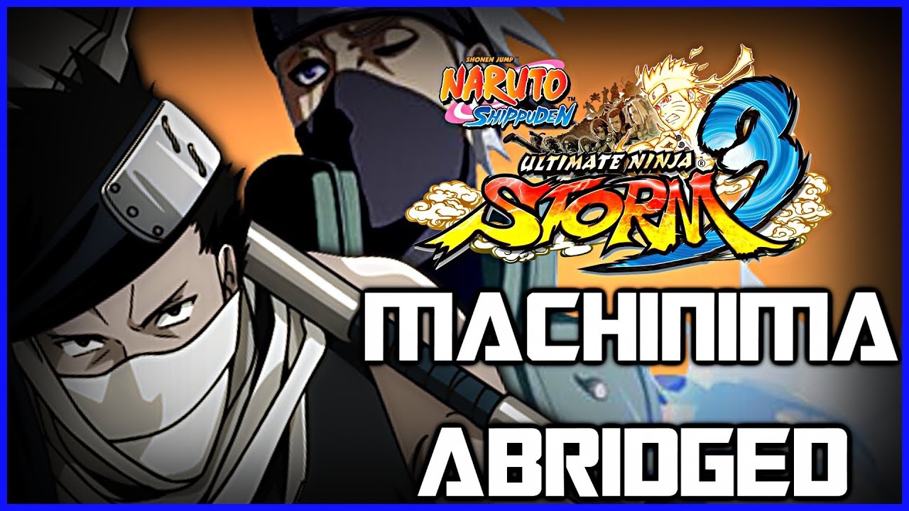 KAKASHI VS ZABUZA ABRIDGED! 「Machinima #20」| NARUTO STORM PARODY【FULL HD】