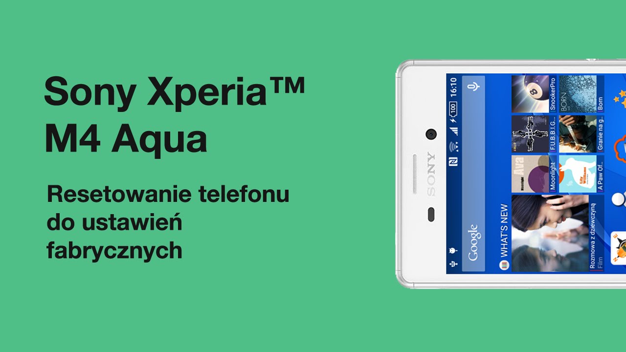 Sony Xperia™ M4 Aqua - Resetowanie telefonu do ustawień fabrycznych