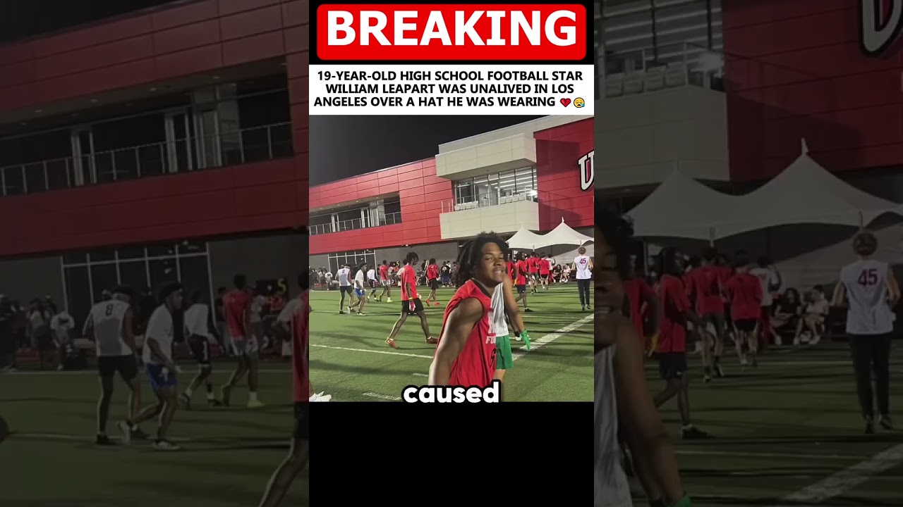 19-Year-Old Football Star William Leapart Reportedly Killed in Los Angeles Over a Hat