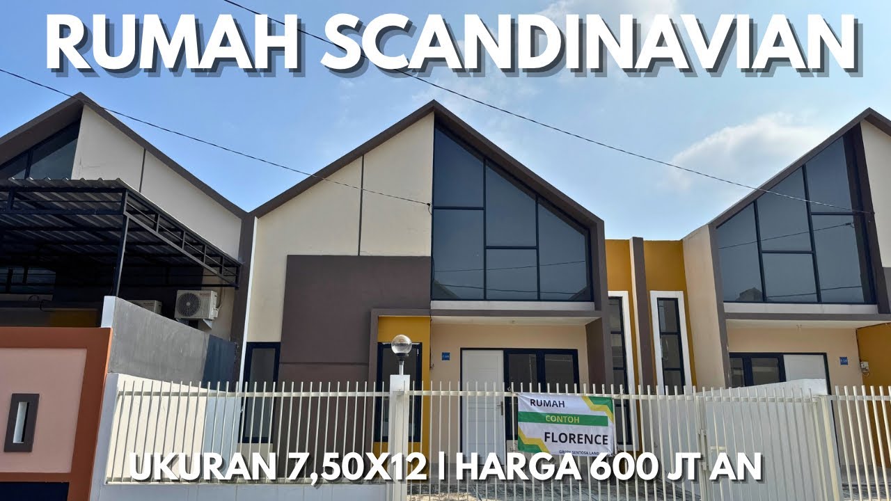 RUMAH SCANDINAVIAN TYPE FLORENCE | UKURAN 7,50X12 | HARGA 600 JT AN
