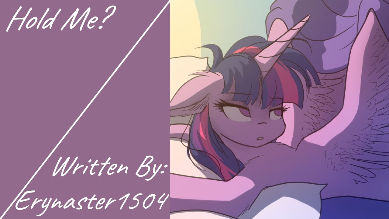 Hold Me? (Fanfic Reading - Anon/Cute MLP)