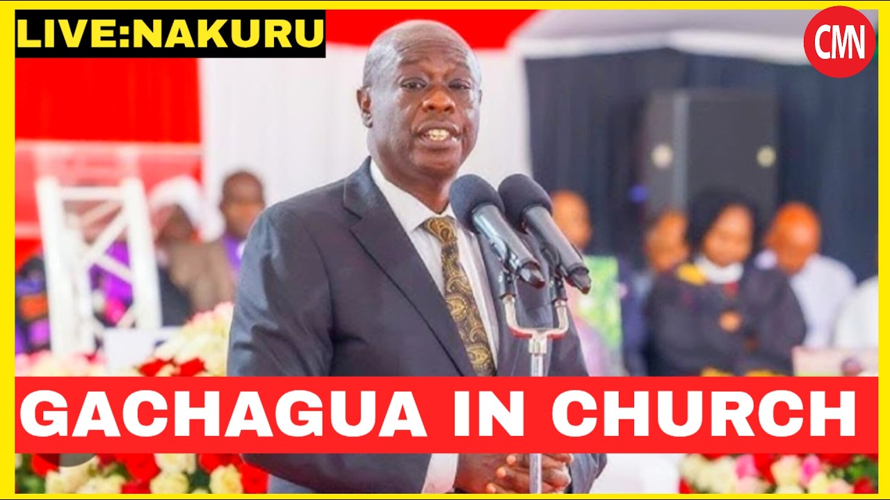 LIVE:GACHAGUA ATTENDING CHURCH SERVICE IN NAKURU COUNTY