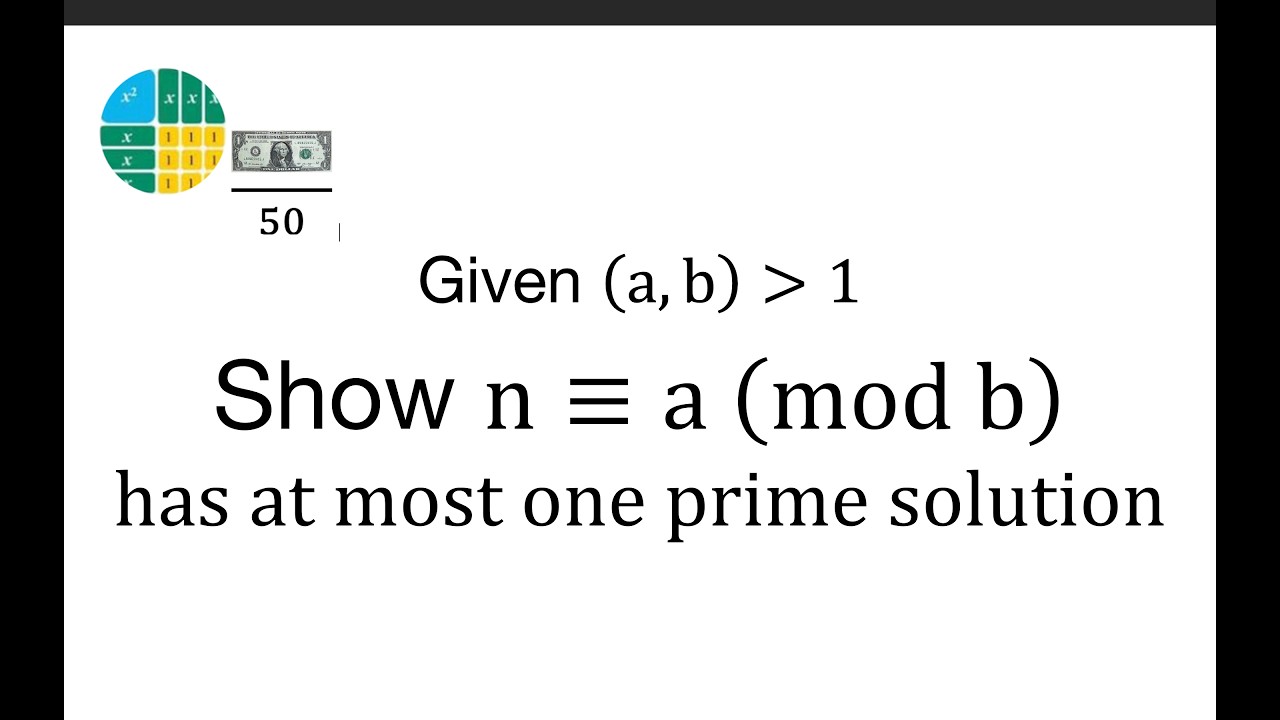 Given gcd(a,b) greater than 1, Show n≡a (mod b)   has at most one prime solution