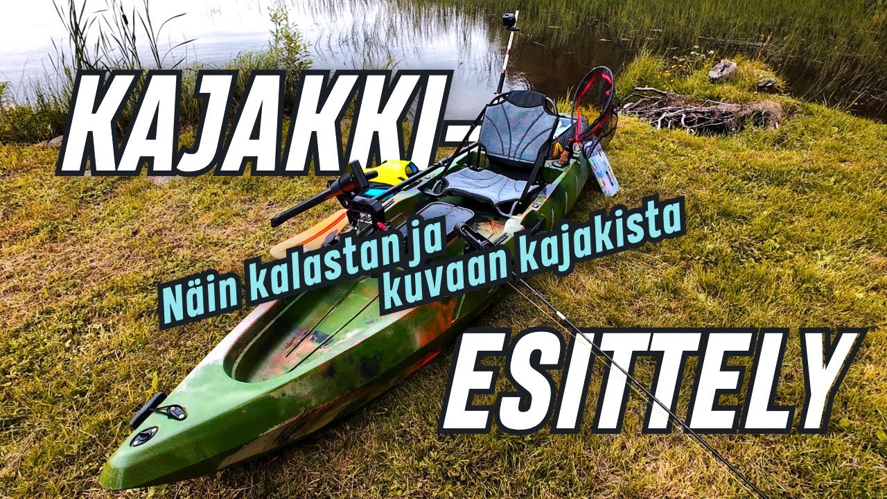 Kajakkiesittely | Näin kalastan, kuvaan ja kuljetan varusteeni vesillä
