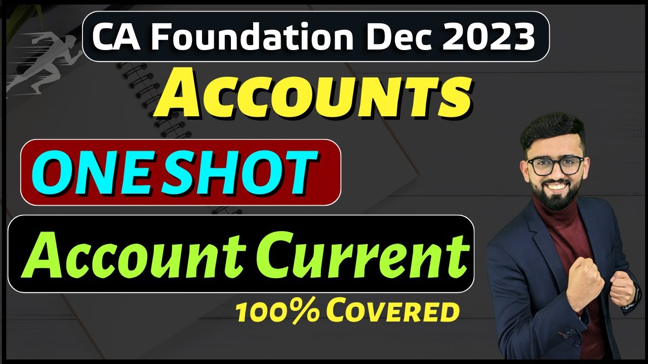 Account Current - ONE SHOT - CA Foundation Accounts | 100% Coverage | CA Hardik Manchanda |