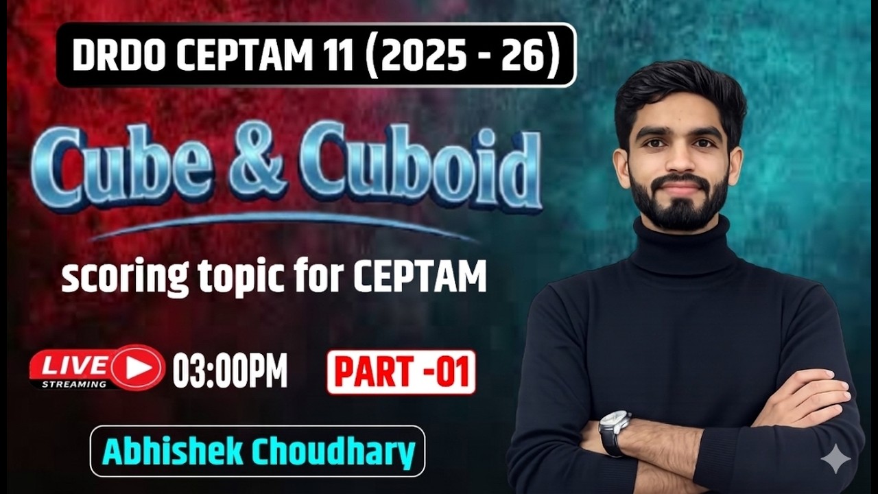 Cube & Cuboid 🔥| Day 44 | DRDO CEPTAM-11 2025 | Score 40/40 Tricks| Abhishek Choudhary Sir