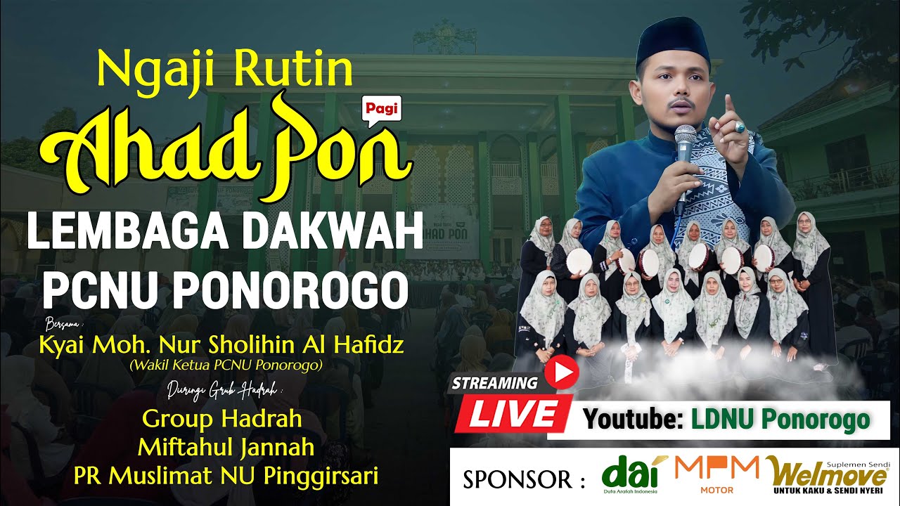 🔴Live Ngaji Rutin Ahad Pon Pagi LDNU Ponorogo Bersama Kyai Moh. Nur Sholihin Al Hafidz