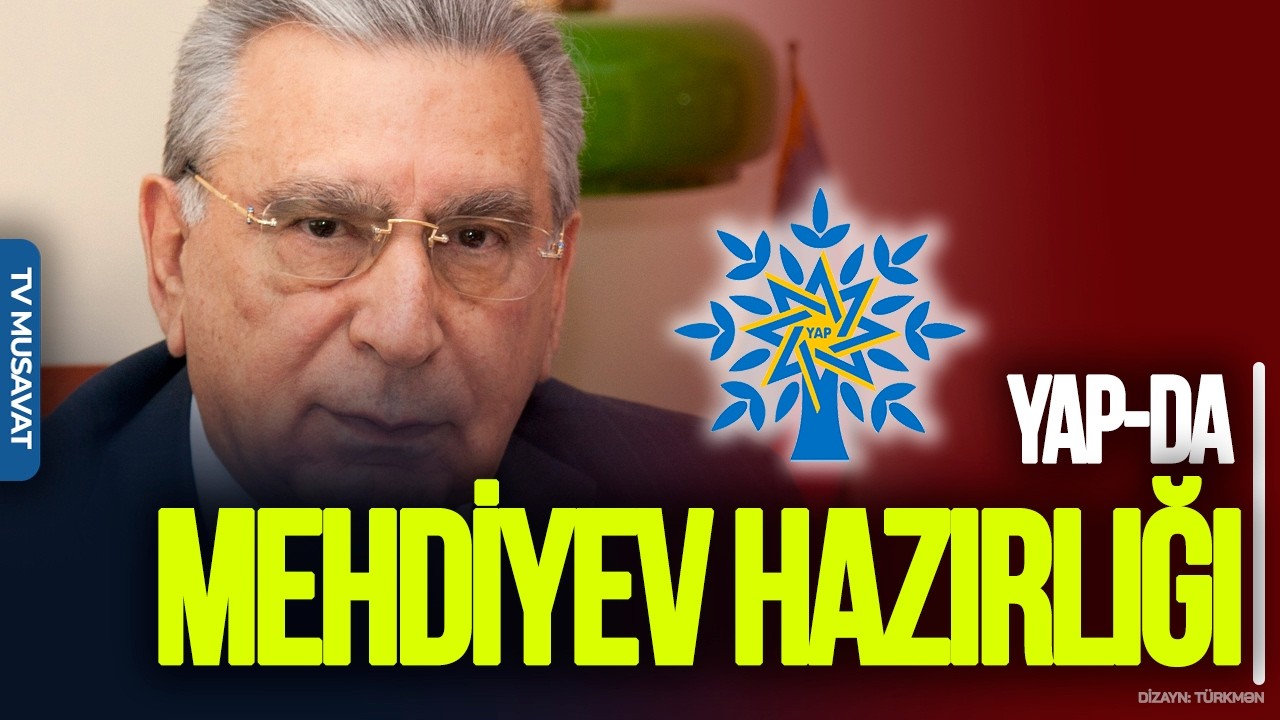 YAP-da Mehdiyev HAZIRLIĞI, Putindən Abbasovu VERMƏK gözləntisi – Deputatla CANLI