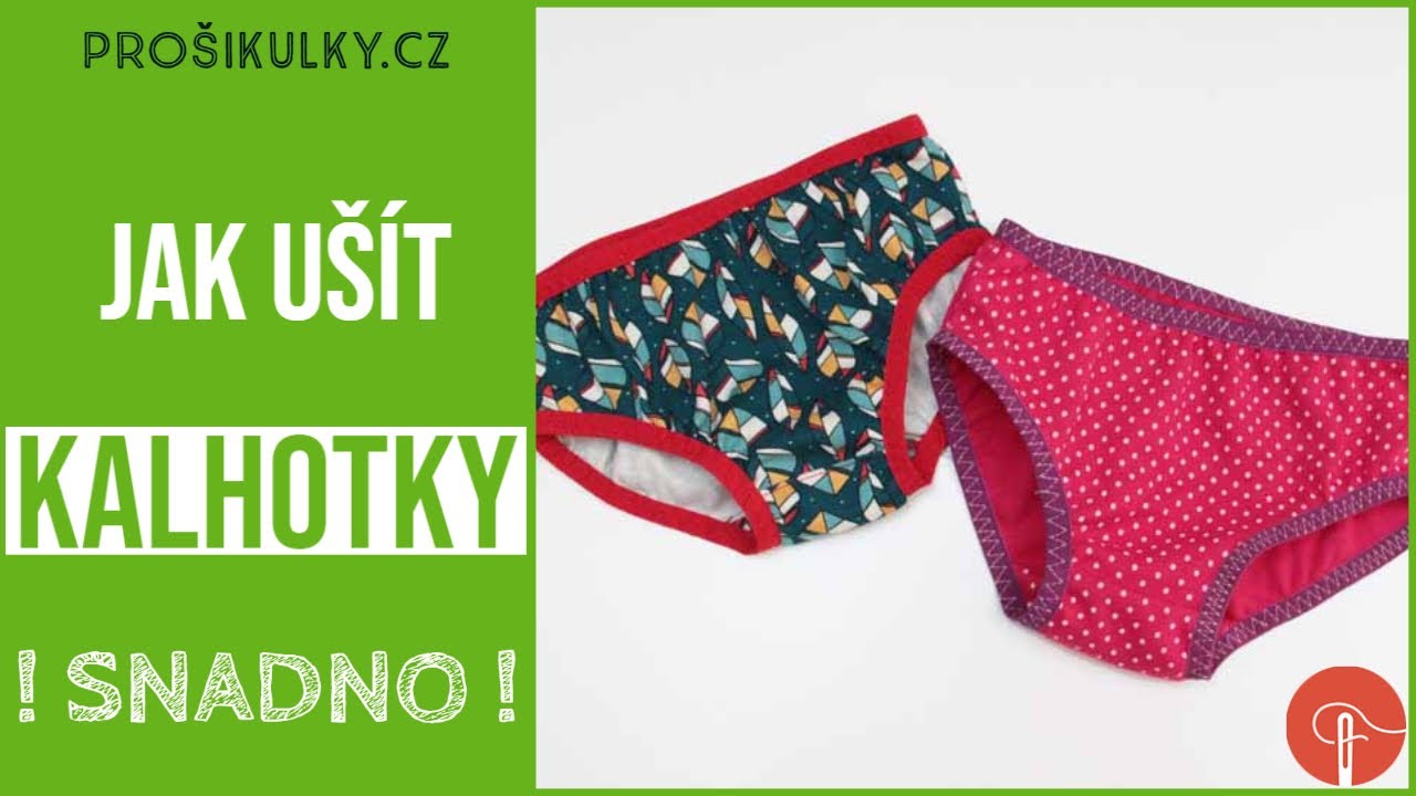 Jak ušít kalhotky (snadné šití pro začátečníky) 2017