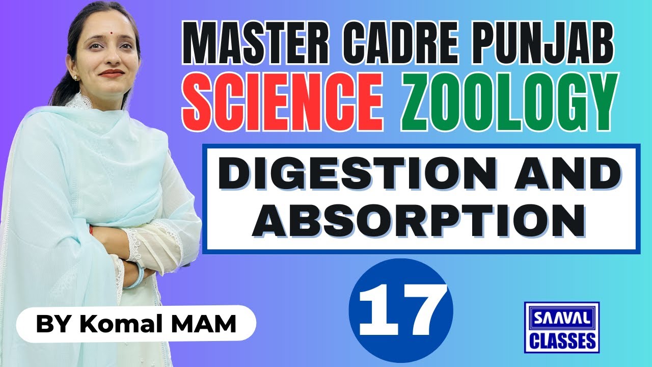 Lec-17 Zoology Topic: Digestion and absorption Master Cadre Science, |SAAVALCLASSES |