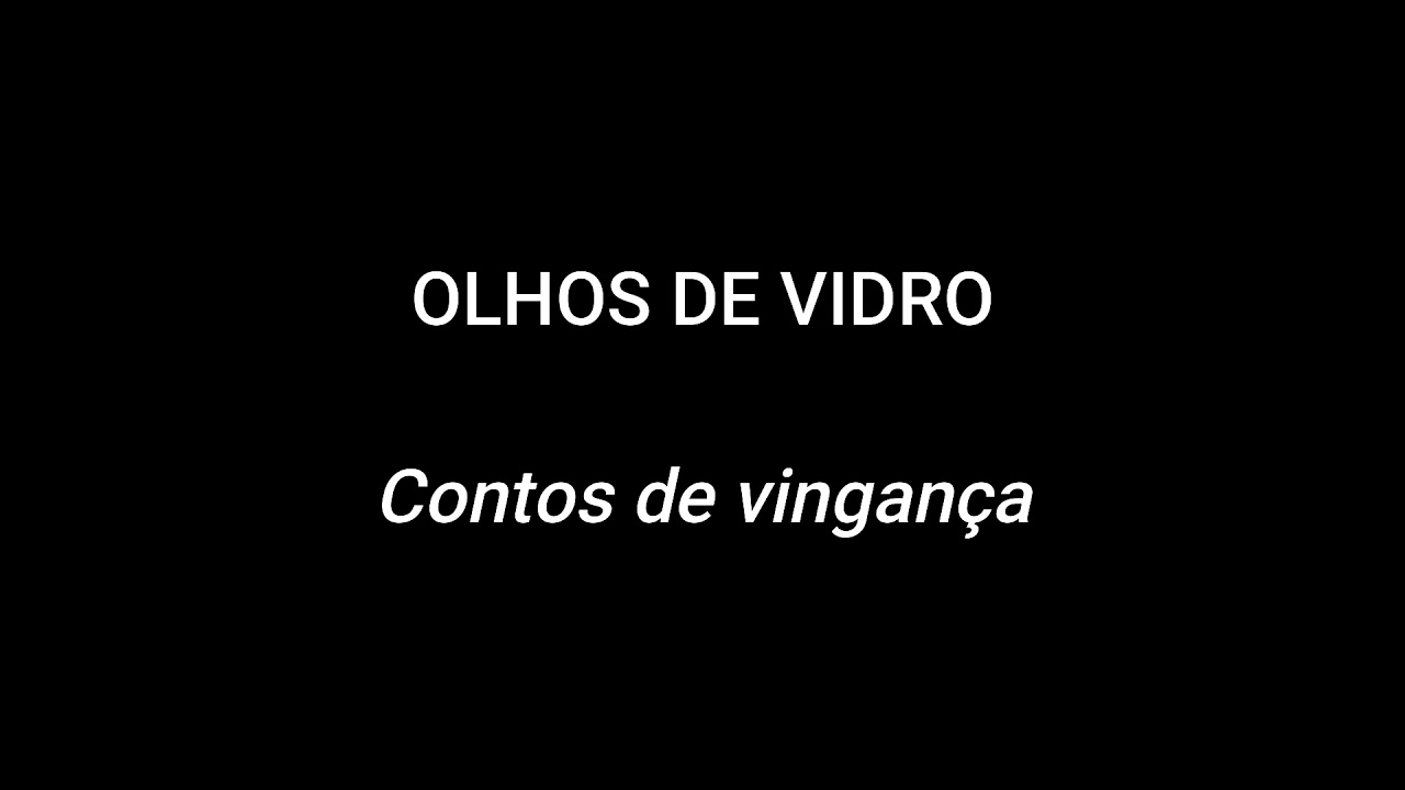 Olhos de vidro: Contos de vingan&ccedil;a