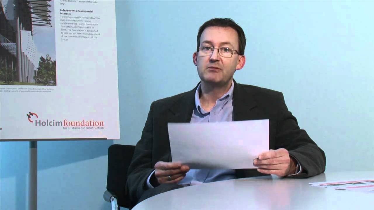 Holcim Foundation (1/3) - Building sustainable foundations for society's future