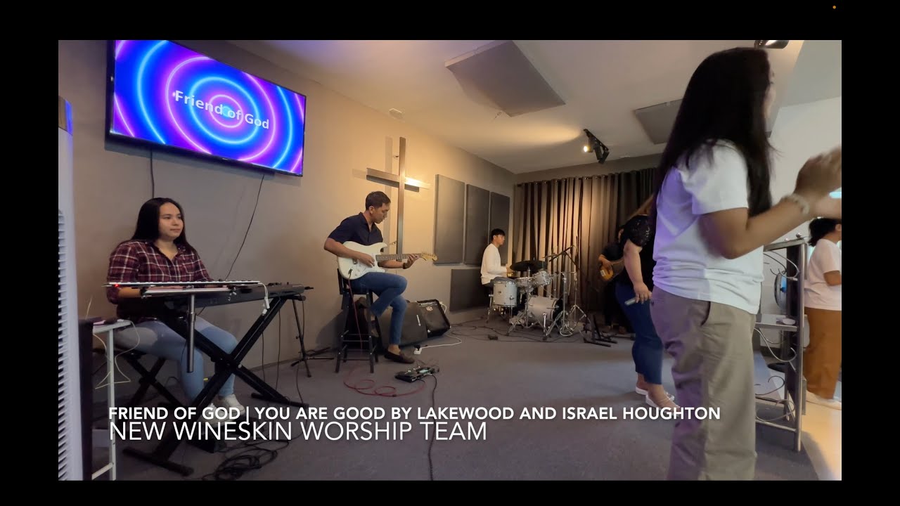 FRIEND OF GOD | YOU ARE GOOD by Lakewood Church and Israel Houghton (New Wineskin Worship Team)