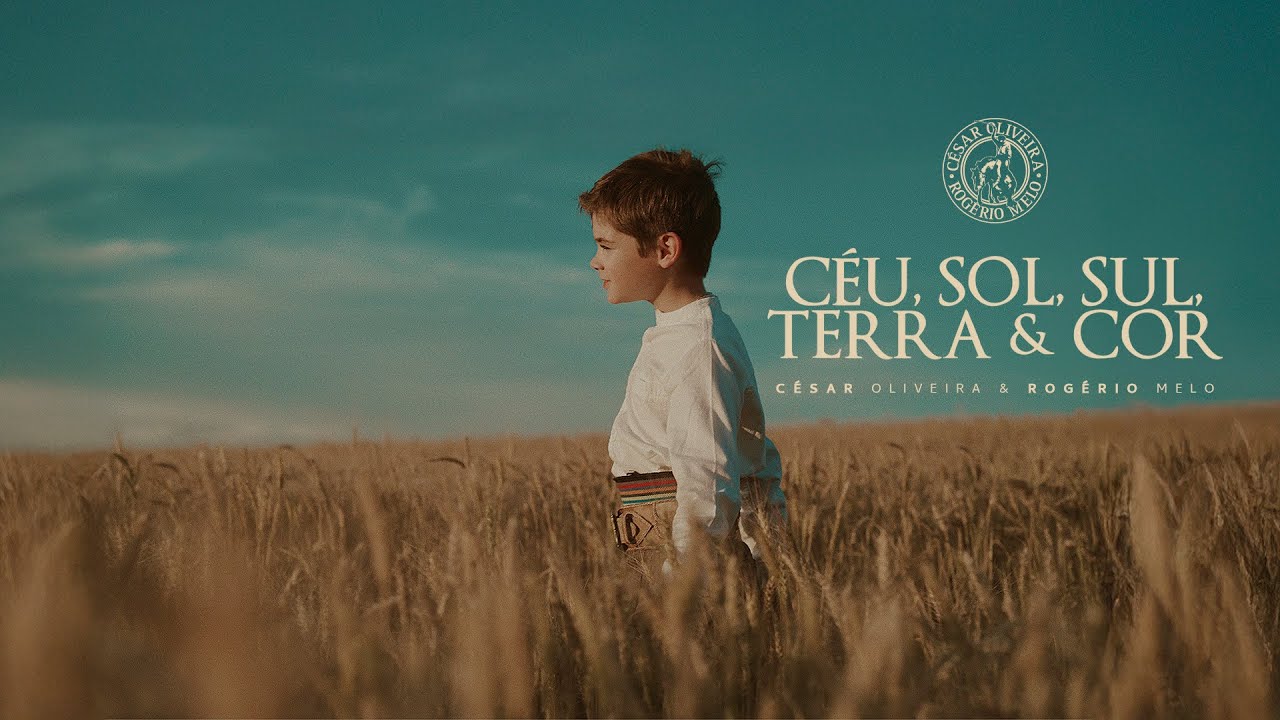 CÉU SOL SUL TERRA E COR - CÉSAR OLIVEIRA E ROGÉRIO MELO (CLIPE)