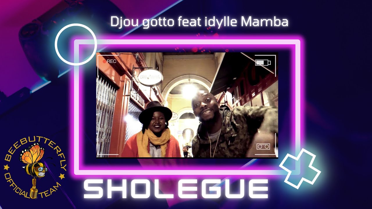 Djou Gotto feat. Idylle Mamba - Sholegu&eacute;