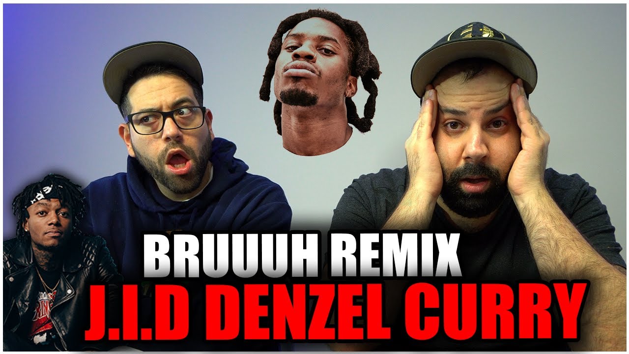 BROOOOOOO!!! JID, Denzel Curry – Bruuuh Remix [Official Audio] *REACTION!!