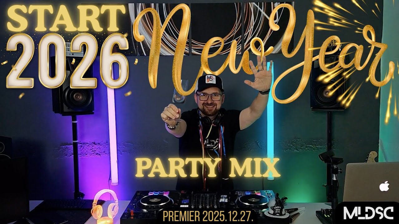 START 2026 🎉🥂 ÚJ ÉV PARTY MIX Best Remixes by MELODISCO
