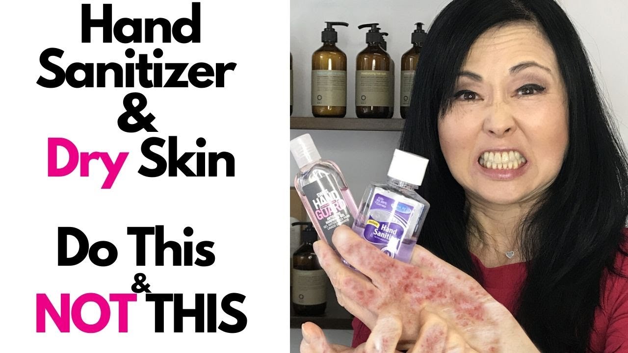 HAND SANITIZER AND DRY SKIN  3 PRO TIPS ( Plus One bonus tip)
