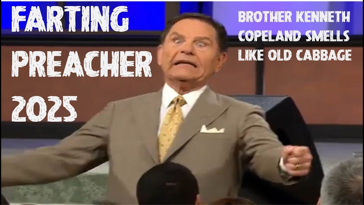 Пукающий проповедник 2025 года — Брат Кеннет Коупленд пахнет старой капустой