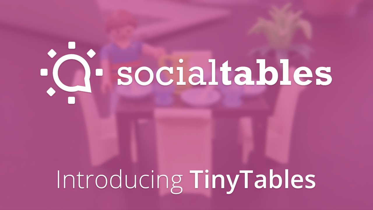 Introducing TinyTables a Brand New Way to Envision Events