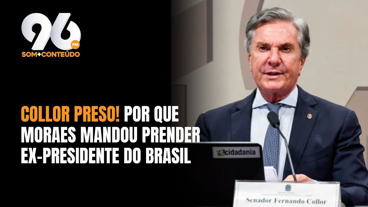 COLLOR PRESO: ENTENDA PORQUE O EX-PRESIDENTE FOI PRESO POR ORDEM DE MORAES