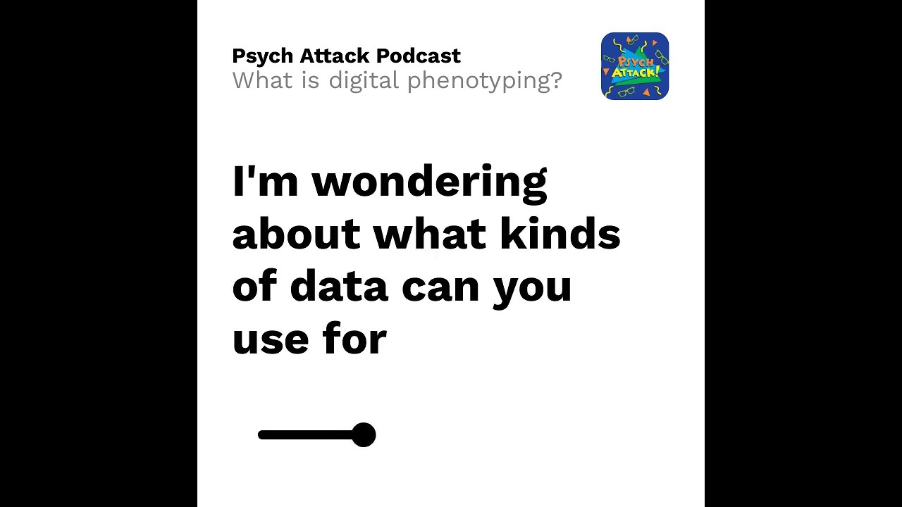 What is digital phenotyping?