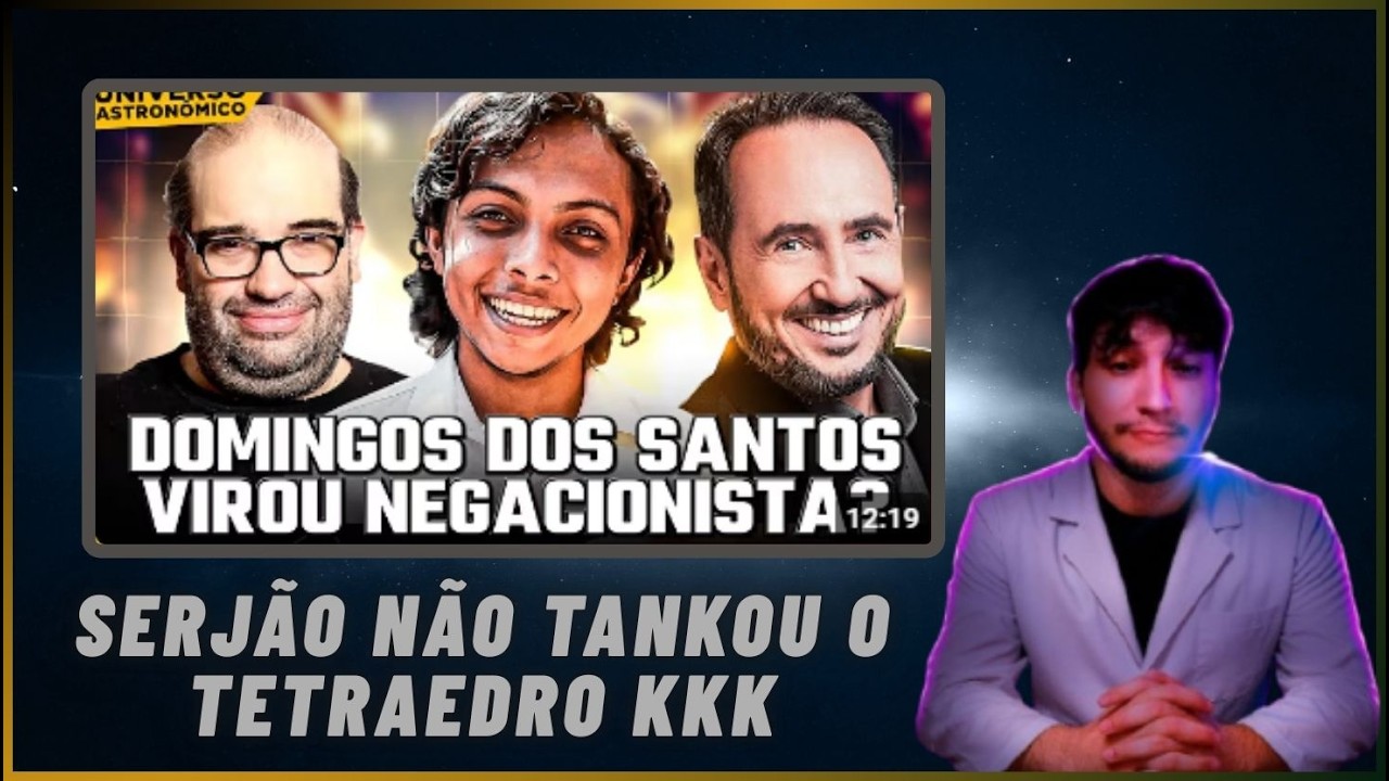 SERJÃO, PSEUDAGEM, BATE PAPO, CIÊNCIA E REACTS SEM SENTIDO