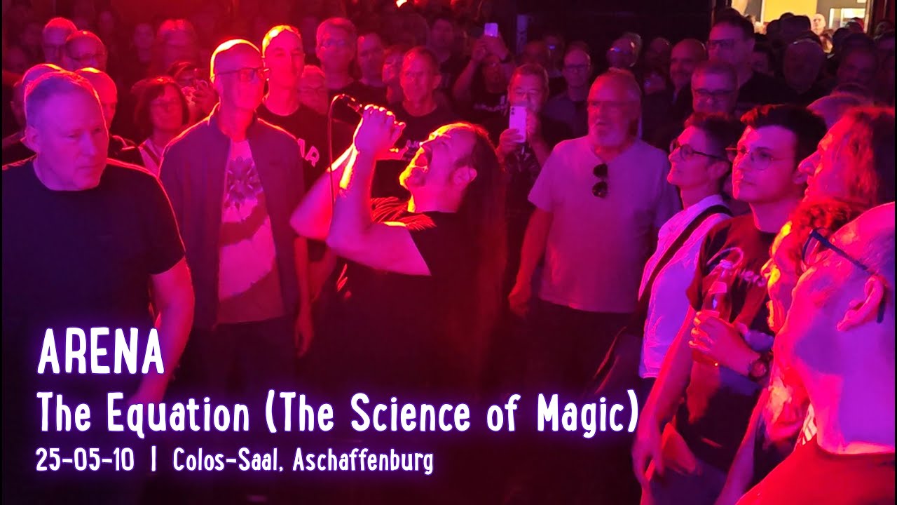 ARENA - The Equation (The Science of Magic); live @ Colos-Saal, Aschaffenburg; 2025-05-10