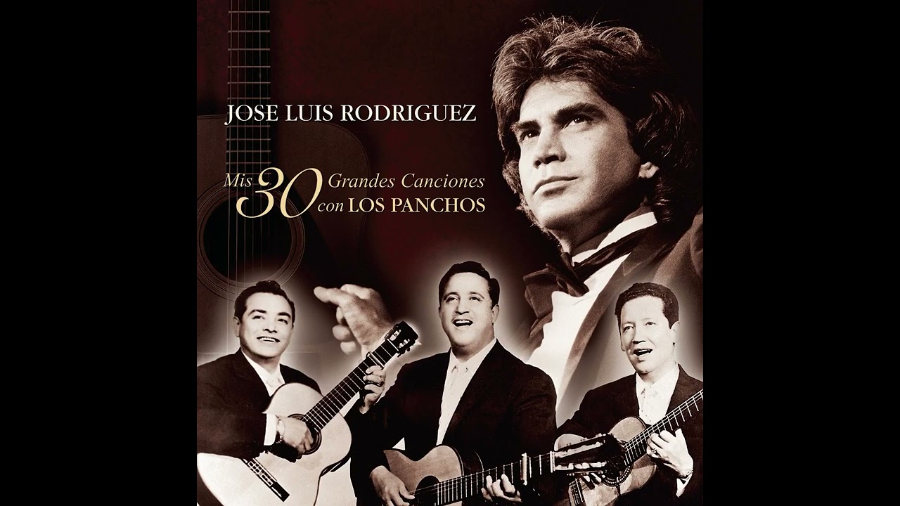 Capullito De Alel&iacute; Jos&eacute; Luis El Puma Rodriguez Los Panchos [W.V.]