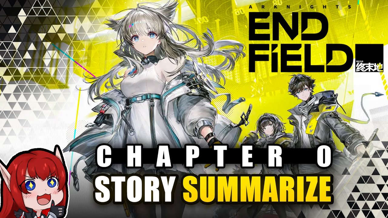 The 8-Minute Summary You Need Before Playing Arknights: Endfield