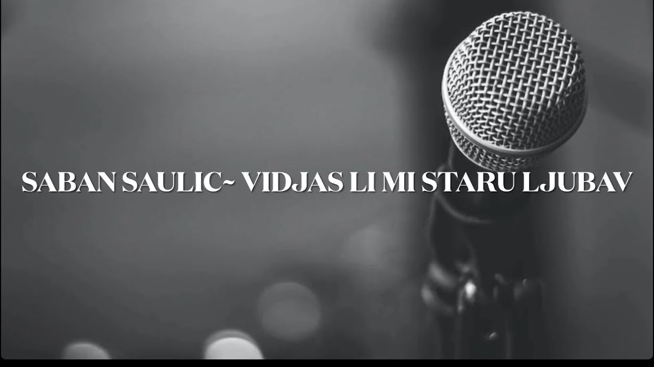 Saban Saulic Vidjas li mi Staru ljubav Matrica Karaoke