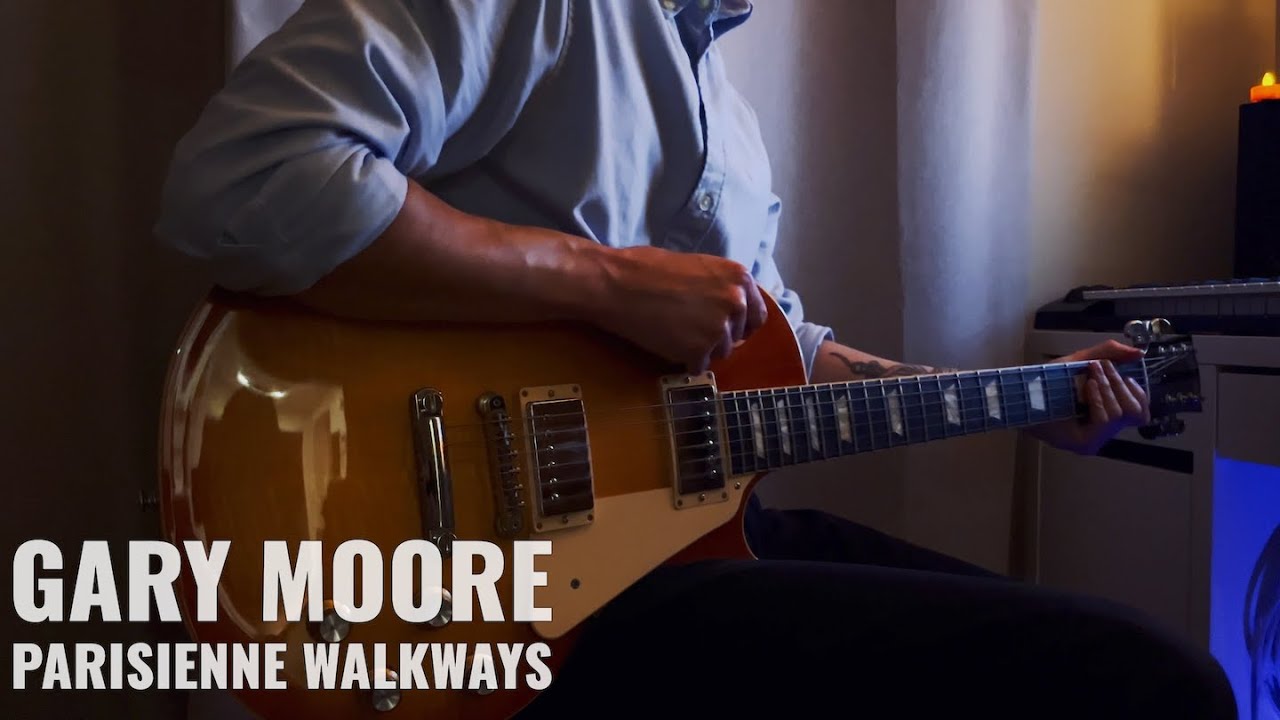 Gary Moore Parisienne Walkways [Cover by GP Guitarist]