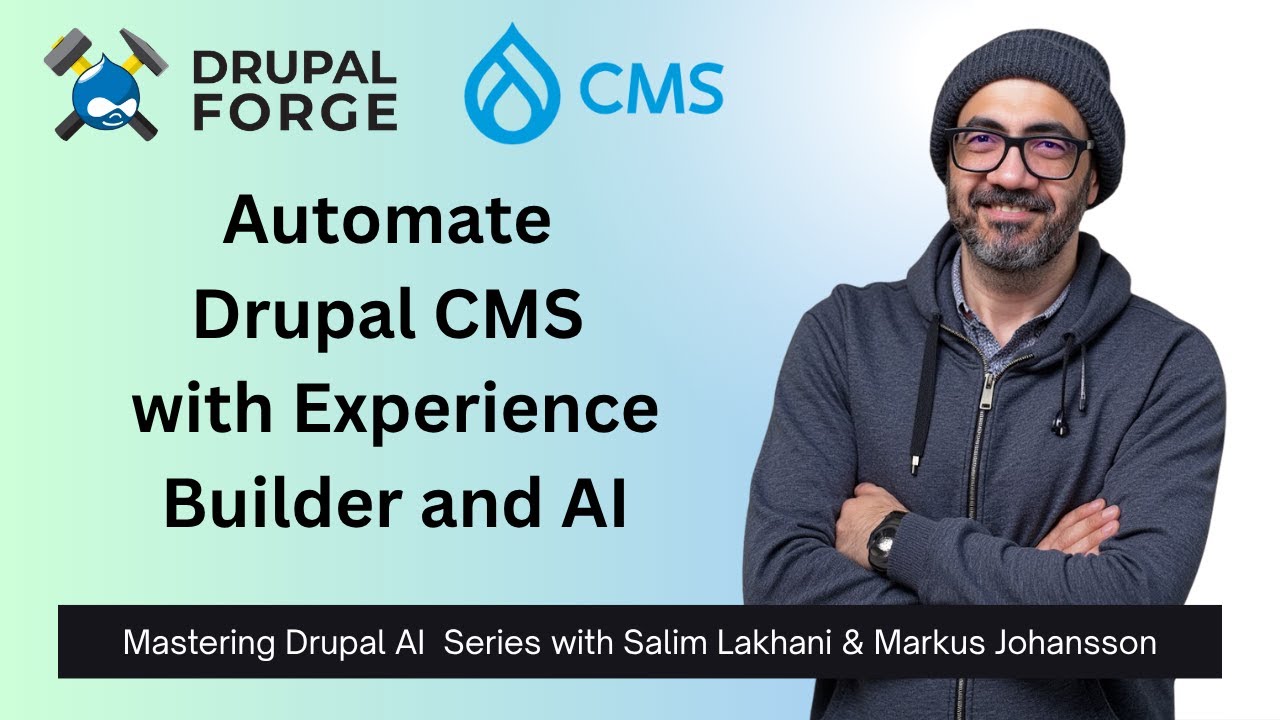 Mastering Drupal AI: Automate Drupal CMS with Experience Builder and AI